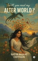 Will You Read My Alter World? B0FRN7MGJ9 Book Cover