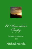 El Maravilloso Buspy: Enfrentamientos 1539803457 Book Cover