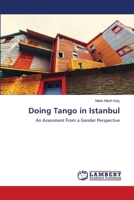 Doing Tango in Istanbul: An Assesment From a Gender Perspective 3659675601 Book Cover