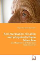 Kommunikation mit alten und pflegebedürftigen Menschen 363926469X Book Cover