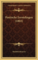 Poetische Eerstelingen (1802) 1167538943 Book Cover