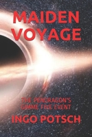 Maiden Voyage: The Pendragon's Gimme Five Event 1702380637 Book Cover