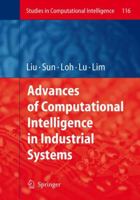 Advances of Computational Intelligence in Industrial Systems (Studies in Computational Intelligence) 3642096980 Book Cover
