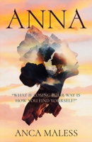 ANNA: What if losing your way is how you find yourself? B0FJ6VGHK3 Book Cover