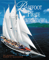 Barefoot Pirate: The Tall Ships and Tales of Windjammer 0757001289 Book Cover