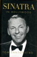 Sinatra in Hollywood 0312590407 Book Cover