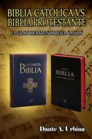Biblia católica vs. Biblia protestante: El gran debate sobre el canon B0G4GFN6BW Book Cover
