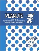 Peanuts 16-Month 2022-2023 Monthly/Weekly Planner Calendar: September 2022-December 2023 1524872970 Book Cover