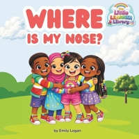 Where is my Nose? (The Little Learners Library) B0GR4PMKLY Book Cover