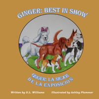 GINGER: BEST IN SHOW: GINGER: LA MEJOR DE LA EXPOSICIÓN 194889422X Book Cover
