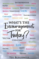 What's The Encouragement For Today? B0CDFMKMG7 Book Cover