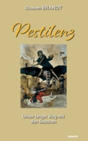 Pestilenz: Unser langer Weg mit den Seuchen 3991317400 Book Cover