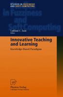 Innovative Teaching and Learning: Knowledge-Based Paradigms B01CO3MWKG Book Cover