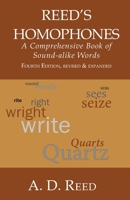 Reed's Homophones: A Comprehensive Book of Sound-alike Words 1942016425 Book Cover