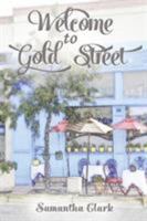 Welcome to Gold Street 1937240541 Book Cover