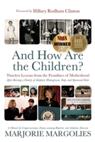 And How Are the Children?: Timeless Lessons from the Frontlines of Motherhood 1954332297 Book Cover