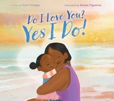 Do I Love You? Yes I Do! 1665939400 Book Cover