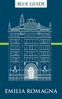 Blue Guide Emilia Romagna 1916568122 Book Cover