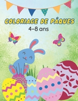 Coloriage de Pâques 4-8 ans: Livre de coloriage pour enfants sur le thème de Pâques avec des illustrations originales et simples pour aider à un ... spécial fête de Pâques B08Y49YDKT Book Cover