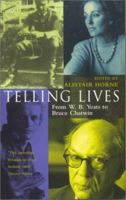 Telling Lives: From W.B. Yeats to Bruce Chatwin 0333765516 Book Cover
