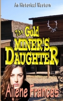 The Gold Miner's Daughter B0HJY8B2RS Book Cover