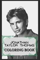 Jonathan Taylor Thomas Coloring Book: Humoristic and Snarky Coloring Book Inspired By Jonathan Taylor Thomas B0948RPVZD Book Cover