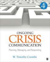 Ongoing Crisis Communication: Planning, Managing, and Responding 1412949920 Book Cover