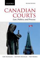 Canadian Courts: Law, Politics, and Process 0199002495 Book Cover