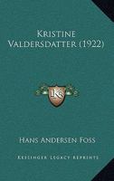 Kristine Valdersdatter (1922) 1165427435 Book Cover
