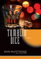 Tumblin' Dice: A Mystery 155022977X Book Cover