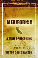 Mexifornia: A State of Becoming 1594030561 Book Cover