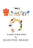 The Outcasters: A Society of Short Stories! 1467034894 Book Cover