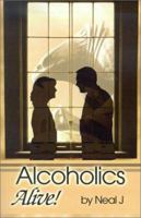 Alcoholics Alive! 0595140483 Book Cover