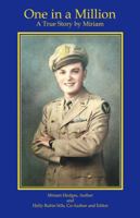 One in a Million: A True Story by Miriam 0975953389 Book Cover