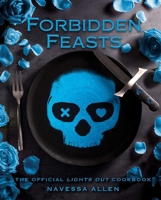 Forbidden Feasts: The Official Lights Out Cookbook and Apron Gift Set: By Navessa Allen B0FMKQZ3ZR Book Cover
