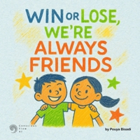 Win or Lose, We're Always Friends! 1069624225 Book Cover