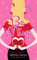 Be Mine 0545097398 Book Cover