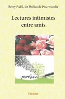 Lectures intimistes entre amis (French Edition) 2414322551 Book Cover