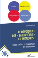 Le dévoiement des savoir-être" en entreprise": Usages sociaux et managériaux des compétences (Dynamiques D'Entreprises) (French Edition) 214028111X Book Cover