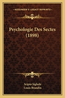 Psychologie Des Sectes: Psychology of Sects (European Sociology Series) 114776476X Book Cover