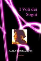 I Voli Dei Sogni 1291583173 Book Cover