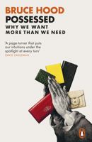 Possessed: Why We Want More Than We Need 0241409950 Book Cover