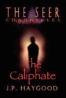 The Seer Chronicles:  the Caliphate 143432916X Book Cover