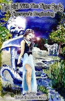 The Girl with the Tiger Eye's: Tigereyes beginning 1530628423 Book Cover