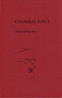 Cannibal Joyce (Florida James Joyce) 0813032199 Book Cover