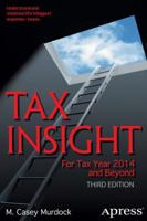 Tax Insight: For Tax Year 2014 and Beyond 1484206304 Book Cover