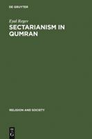 Sectarianism in Qumran: A Cross-Cultural Perspective 3110193329 Book Cover