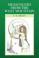 Messengers from the West Mountain 1425796850 Book Cover