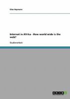 Internet in Afrika - How world wide is the web? 3638723844 Book Cover