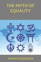 The Myth of Equality 1502877325 Book Cover